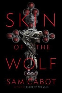 Skin of the Wolf by Sam Cabot