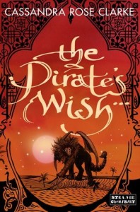 The Pirate's Wish by Cassandra Rose Clarke