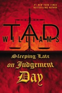 Sleeping Late on Judgement Day by Tad Williams