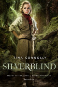 Silverblind by Tina Connolly