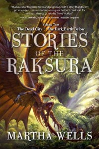 Stories of the Raksura: Volume 2 by Martha Wells