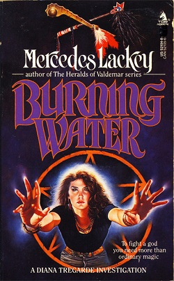 Burning Water by Mercedes Lackey