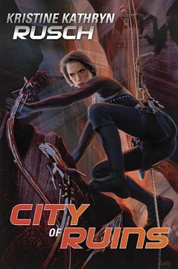 City of Ruins by Kristine Kathryn Rusch