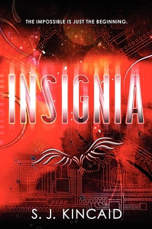 Insignia by S. J. Kincaid