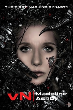 vN by Madeline Ashby