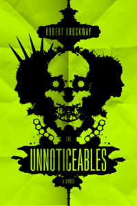 The Unnoticeables by Robert Brockway