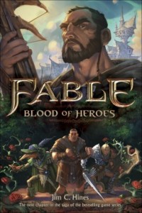 Fable: Blood of Heroes by Jim C. Hines