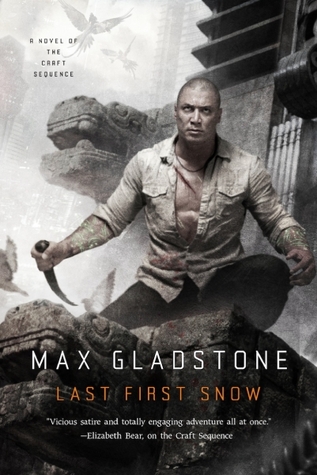 Last First Snow by Max Gladstone