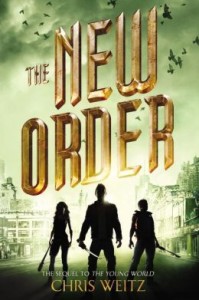 The New Order by Chris Weitz