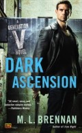 Dark Ascension by M. L. Brennan