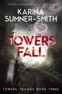 Towers Fall by Karina Sumner-Smith