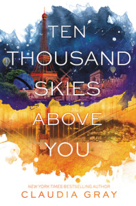 Ten Thousand Skies Above You by Claudia Gray