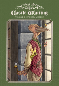 Castle Waiting: Volume 1 by Linda Medley