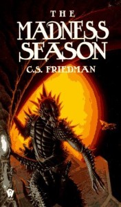 The Madness Season by C. S. Friedman