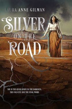 Silver on the Road by Laura Anne Gilman