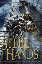 Steel Hands by Jaida Jones and Danielle Bennett