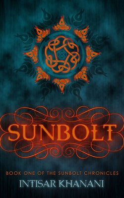 Sunbolt by Intisar Khanani