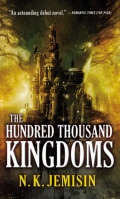 The Hundred Thousand Kingdoms by N. K. Jemisin