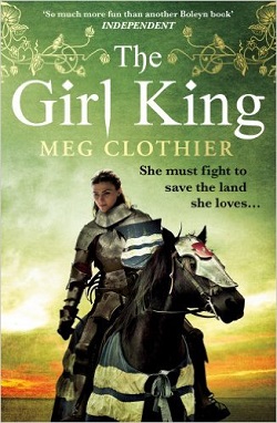 The Girl King by Meg Clothier
