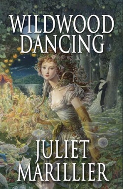 Wildwood Dancing by Juliet Marillier