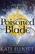 Poisoned Blade by Kate Elliott