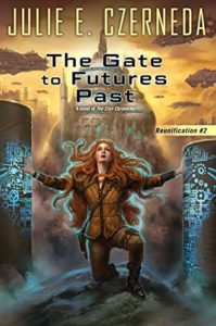 The Gate to Futures Past by Julie Czerneda
