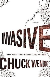 Invasive by Chuck Wendig