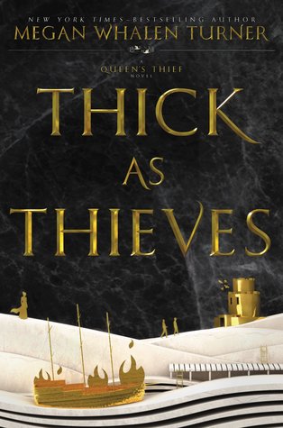 Thick As Thieves by Megan Whalen Turner