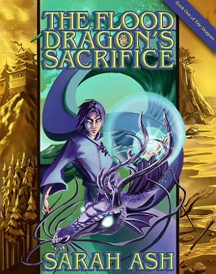 The Flood Dragon's Sacrifice by Sarah Ash