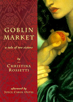 Goblin Market by Christina Rossetti