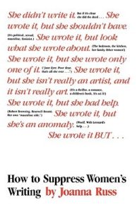 How to Suppress Women's Writing by Joanna Russ