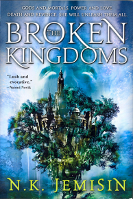 The Broken Kingdoms by N. K. Jemisin