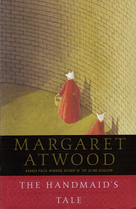 The Handmaid's Tale by Margaret Atwood