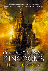 The Hundred Thousand Kingdoms by N. K. Jemisin