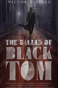 The Ballad of Black Tom by Victor LaValle