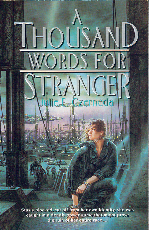 A Thousand Words for Stranger by Julie E. Czerneda, Cover Art by Luis Royo
