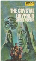 The Crystal Gryphon by Andre Norton