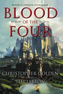 Blood of the Four by Christopher Golden and Tim Lebbon