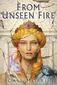 From Unseen Fire by Cass Morris