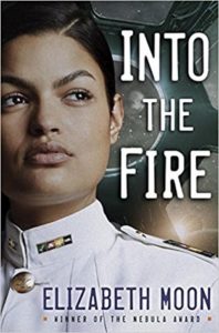 Into the Fire by Elizabeth Moon