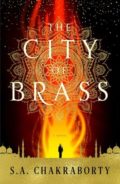 The City of Brass by S. A. Chakraborty