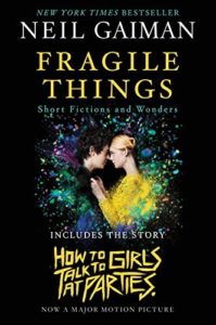 Fragile Things: Short Fictions and Wonders by Neil Gaiman