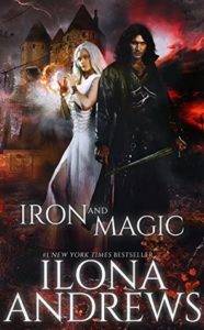 Iron and Magic by Ilona Andrews