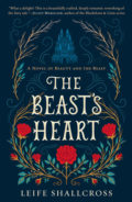 The Beast's Heart by Leife Shallcross