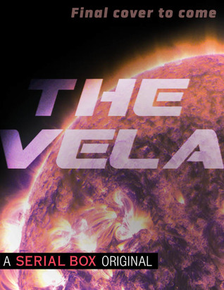 The Vela by Yoon Ha Lee, Becky Chambers, S. L. Huang, and Rivers Solomon