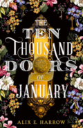 The Ten Thousand Doors of January Cover