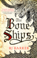 The Bone Ships - RJ Barker - Book Cover