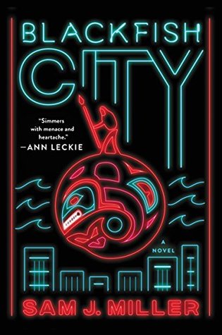 Blackfish City by Sam J. Miller - Book Cover
