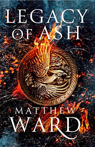 Legacy of Ash by Matthew Ward - Book Cover