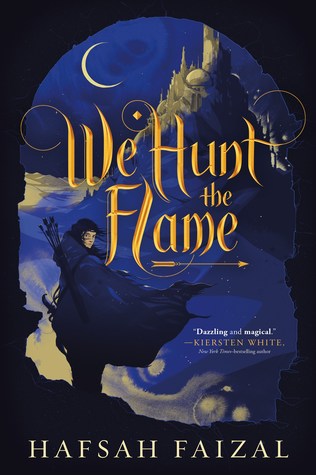 We Hunt the Flame by Hafsah Faizal - Book Cover